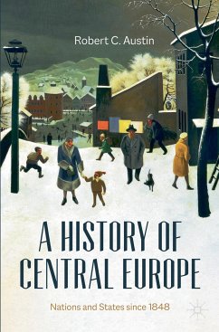 A History of Central Europe - Austin, Robert C.