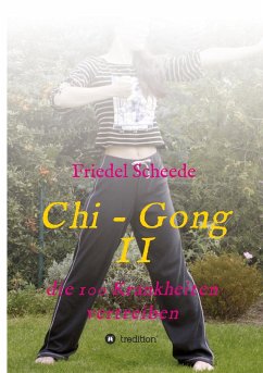 Chi - Gong II - Scheede, Friedel