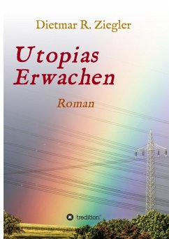 Utopias Erwachen - Ziegler, Dietmar