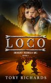Loco (Desert Rebels MC, #6) (eBook, ePUB)