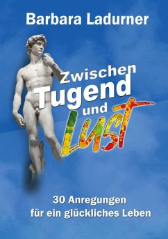 Zwischen Tugend und Lust (eBook, ePUB) - Ladurner, Barbara