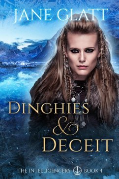 Dinghies & Deceit (The Intelligencers, #4) (eBook, ePUB) - Glatt, Jane