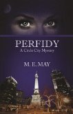Perfidy (Circle City Mystery Series, #1) (eBook, ePUB)