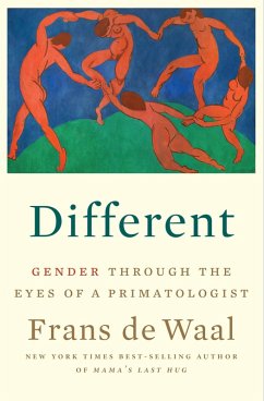 Different: Gender Through the Eyes of a Primatologist (eBook, ePUB) - de Waal, Frans