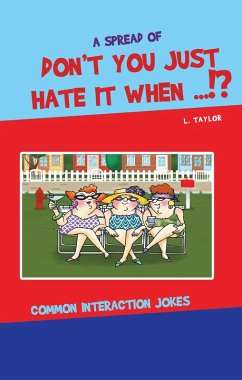 Don't You Just Hate It When...!? (eBook, ePUB)