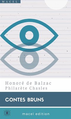 Contes bruns (eBook, ePUB) - Chasles, Philarète; Rabou, Charles; de Balzac, Honoré