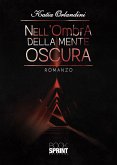 Nell&quote;ombra della mente oscura (eBook, ePUB)