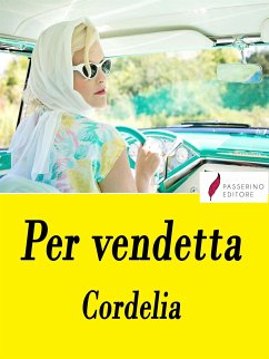 Per vendetta (eBook, ePUB) - Cordelia