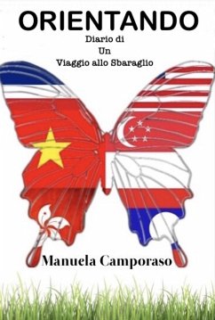 Orientando - Diario di Un Viaggio allo Sbaraglio (fixed-layout eBook, ePUB) - Camporaso, Manuela