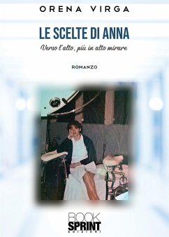 Le scelte di Anna (eBook, ePUB) - Virga, Orena