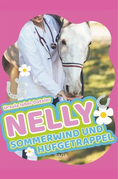 Nelly - Sommerwind und Hufgetrappel - Isbel-Dotzler, Ursula