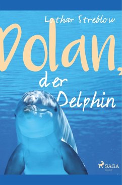 Dolan, der Delphin - Streblow, Lothar