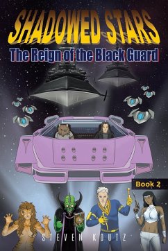 Shadowed Stars The Reign of the Black Guard - Koutz, Steven