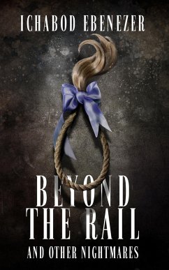 Beyond the Rail and Other Nightmares - Ebenezer, Ichabod