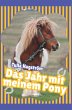 Das Jahr mit meinem Pony - Bild 1
