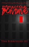 Dysfunctional Bonding (eBook, ePUB)