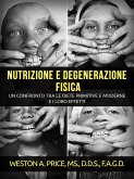 Nutrizione e degenerazione fisica (Tradotto) (eBook, ePUB)