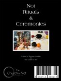 Not Rituals & Ceremonies (eBook, ePUB)