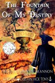 The Fountain Of My Destiny (eBook, ePUB) The Fountain Of My Destiny (eBook, ePUB)