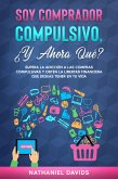 Soy Comprador Compulsivo, ¿Y Ahora Qué? (eBook, ePUB)