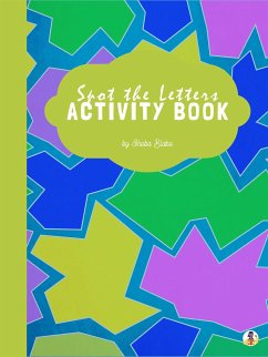 Spot the Letters Activity Book for Kids Ages 3+ (Printable Version) (fixed-layout eBook, ePUB) - Blake, Sheba