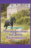 Pferdeabenteuer auf Burg Ravensmoor