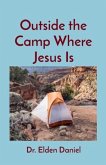 Outside the Camp Where Jesus Is (eBook, ePUB)