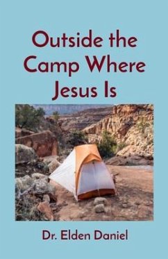 Cover Outside the Camp Where Jesus Is (eBook, ePUB)