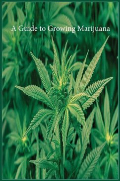 A Guide to Growing Marijuana - Marijuana Cannabis Association