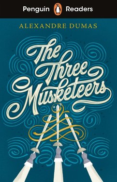 Penguin Readers Level 5: The Three Musketeers (ELT Graded Reader) (eBook, ePUB) - Dumas, Alexandre