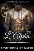 La Guerre de l'Alpha (Alpha Bad Boys, #7) (eBook, ePUB)