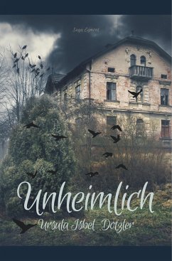 Unheimlich - Isbel-Dotzler, Ursula