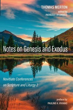 Notes on Genesis and Exodus - Merton, Thomas