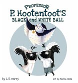 Professor P. Hootentoot's Black and White Ball