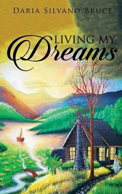 Living My Dreams - Bruce, Daria Silvano
