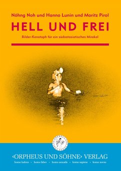 Hell und frei - Noh, Nóhng; Lunin, Hanno; Pirol, Moritz
