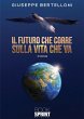 Il futuro che corre sulla vita che va... - Bild 1
