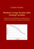 Risultati a Lungo Termine dello Stenting Carotideo (eBook, ePUB)