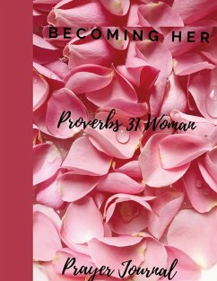 Becoming Her The Proverbs 31 Woman Journal - Coleman, Jonia