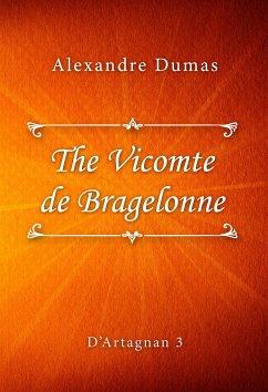 The Vicomte de Bragelonne (eBook, ePUB) - Dumas, Alexandre