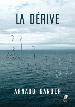 La Dérive (eBook, ePUB) - Gander, Arnaud