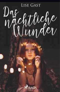 Das nächtliche Wunder - Gast, Lise