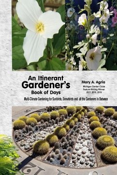An Itinerant Gardener's Book of Days - Agria, Mary A