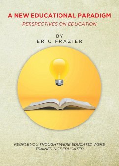 A New Educational Paradigm - Frazier, Eric