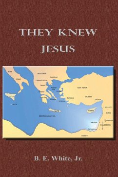 They Knew Jesus - White, Jr. B. E.