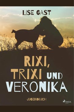 Rixi, Trixi und Veronika - Gast, Lise