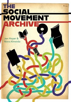 The Social Movement Archive - Hoyer, Jen; Almeida, Nora