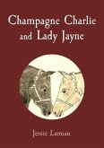 Champagne Charlie and Lady Jayne (eBook, ePUB)