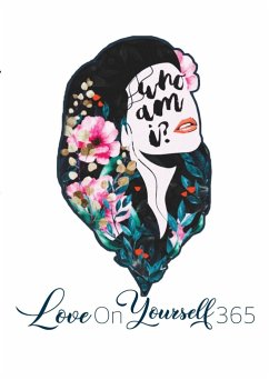 Who Am I? Love On Yourself 365 - Deeds, Continuous