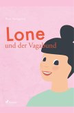 Lone und der Vagabund